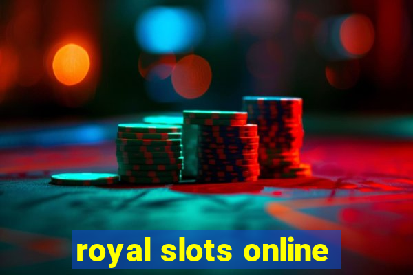 royal slots online